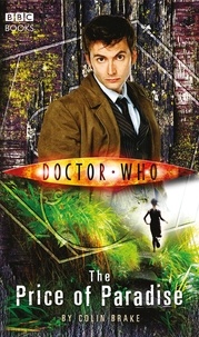 Colin Brake - Doctor Who: The Price of Paradise.