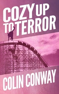  Colin Conway - Cozy Up to Terror - The Cozy Up Series, #7.