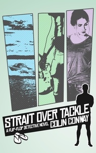  Colin Conway - Strait Over Tackle - The Flip-Flop Detective, #1.