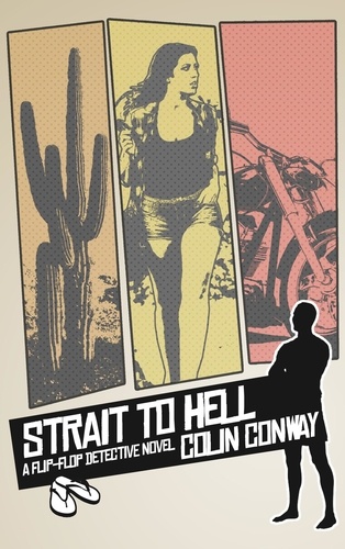 Colin Conway - Strait to Hell - The Flip-Flop Detective, #2.