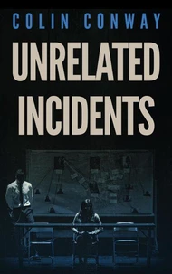 Unrelated Incidents