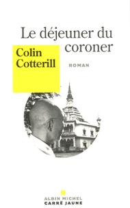 Colin Cotterill - Le déjeuner du coroner.