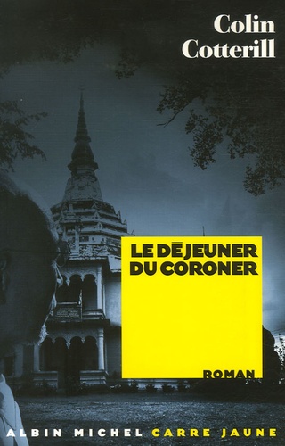 Colin Cotterill - Le déjeuner du coroner.