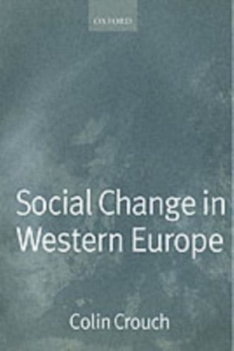 Colin Crouch - Social Change In Western Europe.