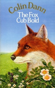Colin Dann - The Fox Cub Bold.
