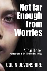  Colin Devonshire - Not Far Enough From Worries - No Worries, #1.