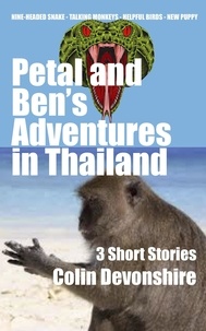  Colin Devonshire - Petal And Ben's Adventures In Thailand.