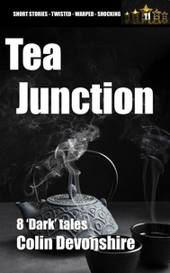 Epub ebook téléchargement gratuit Tea Junction  - Dark Short Stories, #11