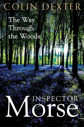 Colin Dexter - The Way Through the Woods.