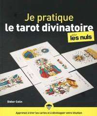 Je pratique le tarot divinatoire pour les nuls