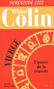 Vierge, L'Annee De La Reussite. Horoscope 2002