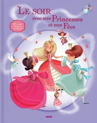 Le soir avec mes princesses et mes fées