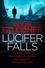 Lucifer Falls. The gripping authentic London crime thriller from the bestselling author