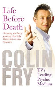 Colin Fry - Life Before Death.