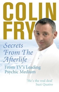 Colin Fry - Secrets from the Afterlife.