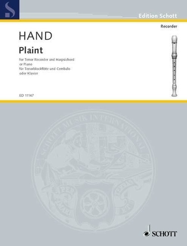 Colin Hand - Edition Schott  : Plaint - tenor recorder and harpsichord (piano)..