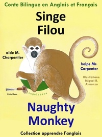  Colin Hann - Conte Bilingue en Anglais et Français: Singe Filou aide M. Charpentier - Naughty Monkey helps Mr. Carpenter. Apprendre l'anglais.