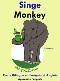 Colin Hann - Conte Bilingue en Français et Anglais: Singe - Monkey - Apprendre l'anglais, #3.