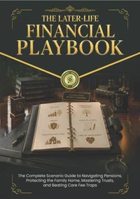 The Later-Life Financial Playbook
