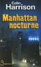 Colin Harrison - Manhattan nocturne.