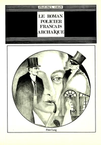 Le roman policier français archaïque