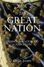 Colin Jones - The Great Nation : from Louis XV to Napoleon.