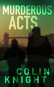  Colin Knight - Murderous Acts.