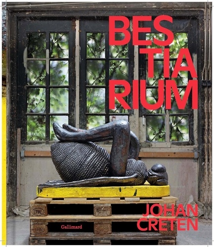 Bestiarium. Johan Creten - Occasion