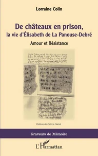 De châteaux en prison, la vie d'Elisabeth de La Panouse-Debré