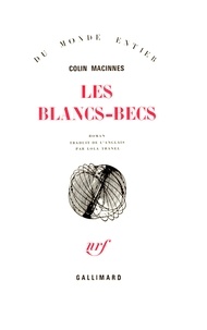 Colin MacInnes - Les Blancs-Becs.