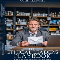The Ethical Leader's Playbook