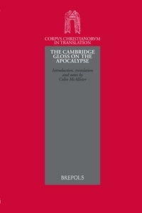 Colin Mcallister et  Anonymous - The Cambridge Gloss on the Apocalypse - Cambridge University Library Dd.X.16.