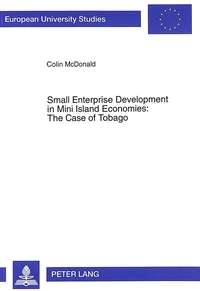 Small Enterprise Development in Mini Island Economies: The Case of Tobago