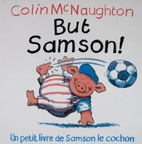 But Samson !