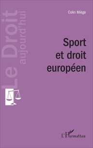 Colin Miège - Sport et droit européen.