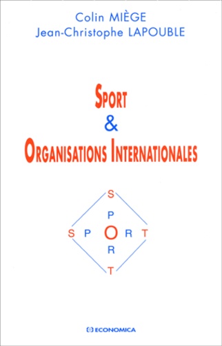 Colin Miège et Jean-Christophe Lapouble - Sport & Organisations Internationales.