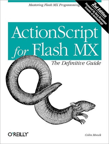Colin Moock - ActionScript for Flash MX: The Definitive Guide - ActionScript for Flash MX: The Definitive Guide PDF.