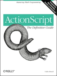 Actionscript. The Definitive Guide
