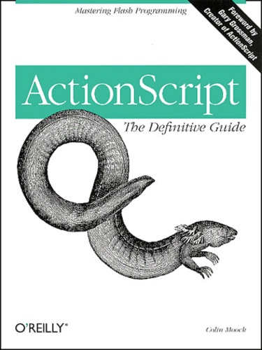 Colin Moock - Actionscript. The Definitive Guide.