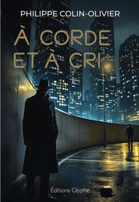 A corde et à cri
