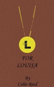  Colin Reed - L for Louisa.