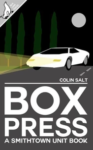 Box Press (The Smithtown Unit Book 2)