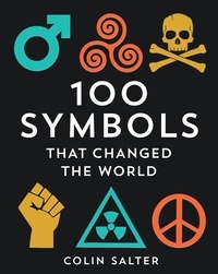 Colin Salter - 100 Symbols That Changed the World.