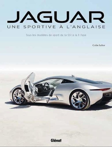 Jaguar, une sportive à l'anglaise. Tous les modèles de sport de la SS1 à la F-TYPE
