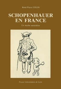  Colin - Schopenhauer en France - Un mythe naturaliste.