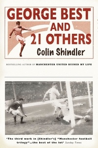 Colin Shindler - George Best and 21 Others.