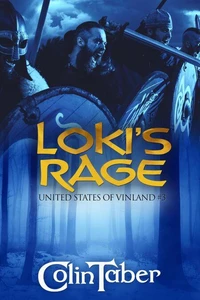 The United States of Vinland: Loki's Rage
