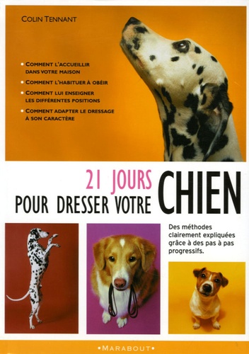 Colin Tenant - 21 jours pour dresser votre chien.