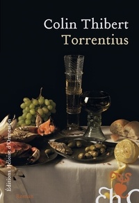 Meilleur livre téléchargement gratuit Torrentius ePub in French 9782350875385 par Colin Thibert