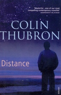 Colin Thubron - Distance.
